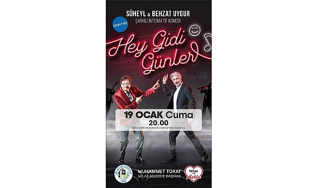 Hey gidi günler, 19 ocak’ta milas’ta