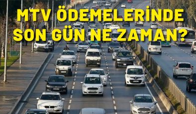 MTV ödemelerinde son gün ne zaman?