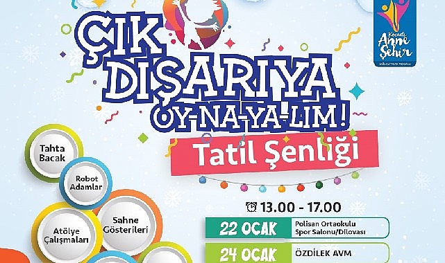 Yarıyıl tatilinde ‘Çık Dışarıya Oy-na-ya-lım!’