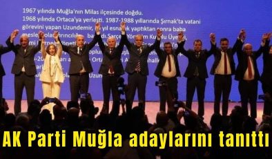 AK Parti Muğla adaylarını tanıttı