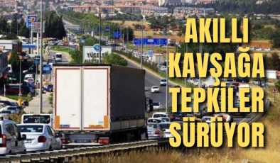 Akıllı kavşağa tepkiler sürüyor