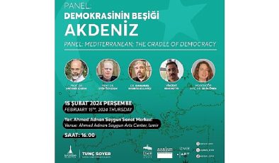 Demokrasinin Beşiği Akdeniz memleketler arası panelde konuşulacak