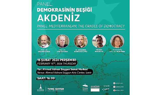 Demokrasinin Beşiği Akdeniz memleketler arası panelde konuşulacak