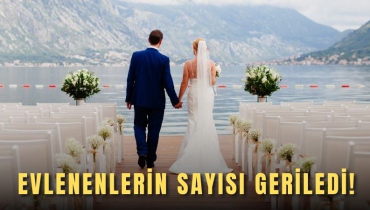 Evlenenlerin sayısı geriledi!