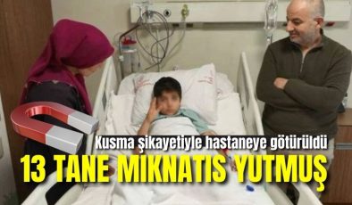 Kusma şikayetiyle hastaneye götürüldü, 13 tane mıknatıs yuttuğu ortaya çıktı