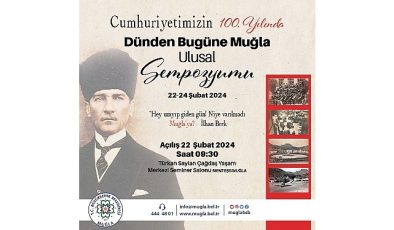 Muğla Büyükşehir Cumhuriyet’in 100.Yılında Muğla Sempozyumu Düzenliyor