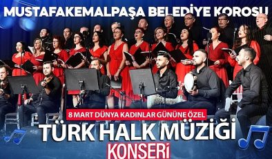 Mustafakemalpaşa’da 8 Mart Dünya Bayanlar Günü Konseri