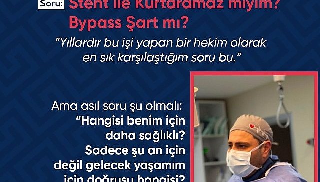 Stent mi? Bypass mı?