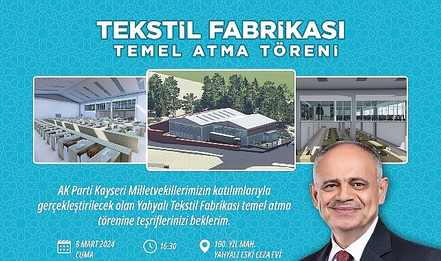 Yahyalı’da Yeni Dokuma Fabrikasının Temeli Atılıyor: 200 Bireye İş İmkânı Sağlanacak