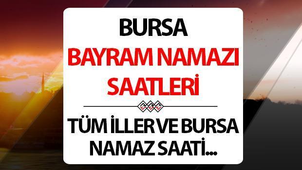 Bursa bayram namazı saati 2024: Bursa’da bayram namazı saat kaçta? Diyanet Bursa Kurban Bayramı namaz saati