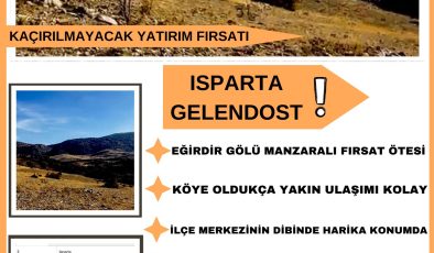 Isparta Gelendost’ta Kaçırılmayacak Yatırım Fırsatı – Eğirdir Gölü Manzaralı Arazi